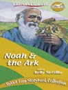 Noah & the Ark